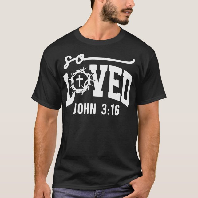 So liebte Jesus Christliche Gottesanbetung Kirche  T-Shirt (Vorderseite)