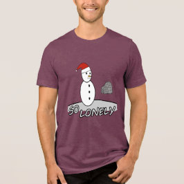 So Lonely Christmas – Snowman in the Storm Tri-Blend Shirt
