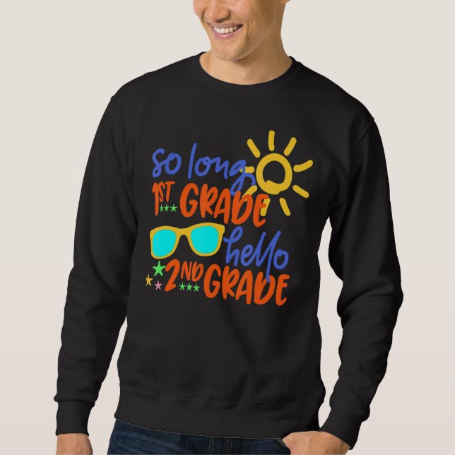 So Long 1. Klasse Hallo 2. Klasse Lehrer Student Sweatshirt (Vorderseite)