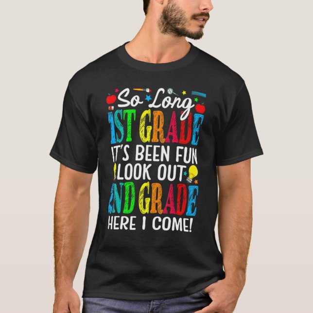 So Long 1st Grad It's Been Fun Look Out 2 T-Shirt (Vorderseite)
