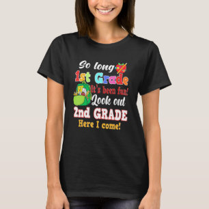 So Long 1st Grade ihr Been Spaß schauen aus der 2. T-Shirt