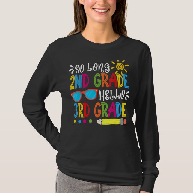 So Long 2. Klasse Hallo 3. Klasse Lehrer Student T-Shirt (Vorderseite)
