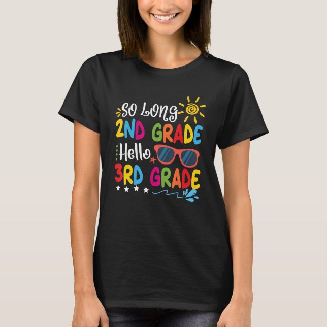 So Long 2. Klasse Hallo 3. Klasse Lehrer Student T-Shirt (Vorderseite)