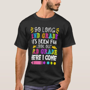 So Long 2nd Grade Hello 3rd Grade Grade Gra T-Shirt
