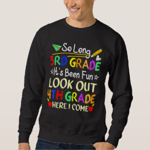 So Long 3. Klasse Ausblick 4. Klasse hier komme ic Sweatshirt