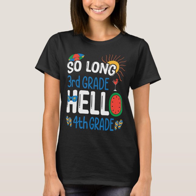 So Long 3. Klasse Hallo 4. Klasse Student Lehrer T-Shirt (Vorderseite)