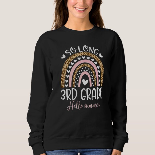 So Long 3. Klasse Hallo Sommer Lehrer Student Gra Sweatshirt (Vorderseite)