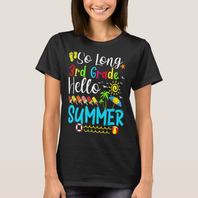 So Long 3. Klasse Hallo Sommer Lehrer Student Kind T-Shirt (Vorderseite)