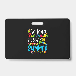 So Long 3. Klasse Hallo Sommer Letzter Schultag. Ausweis