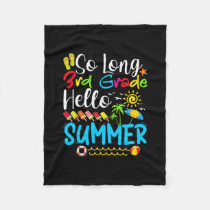 So Long 3rd Grade Hello Summer Last Day Of School. Fleecedecke