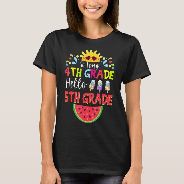 So Long 4. Klasse Hallo 5. Klasse Lehrer Student T-Shirt (Vorderseite)