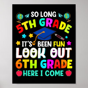 So Long 5. Grade Abschluss Graduate Lehrer Kinder Poster