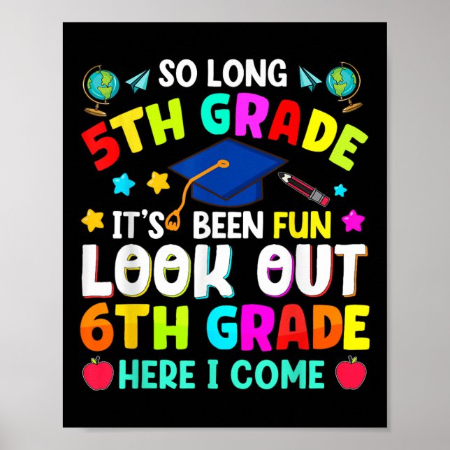 So Long 5. Grade Abschluss Graduate Lehrer Kinder Poster (Vorne)