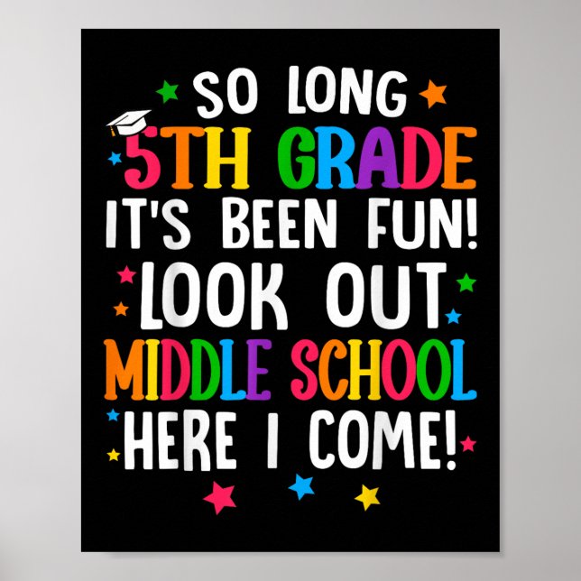 So Long 5. Grade Abschluss Mittelschule hier I Poster (Vorne)