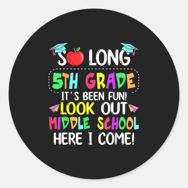 So Long 5. Grade Abschluss Mittelschule hier I Runder Aufkleber (Vorderseite)