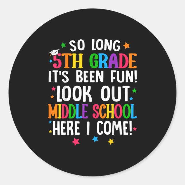 So Long 5. Grade Abschluss Mittelschule hier I Runder Aufkleber (Vorderseite)