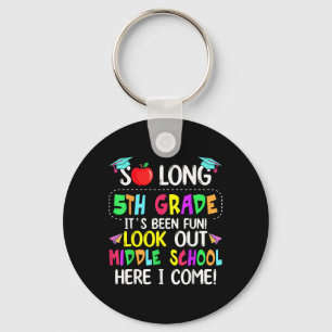 So Long 5. Grade Abschluss Mittelschule hier I Schlüsselanhänger