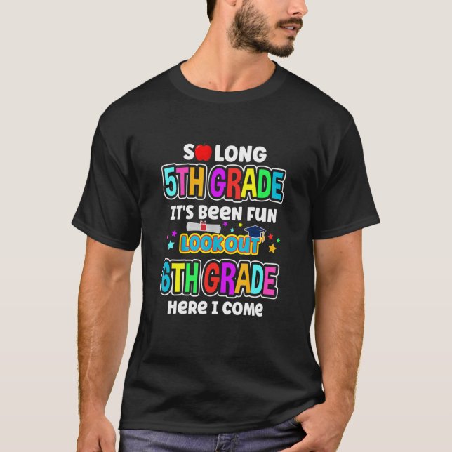 So Long 5th Grad 6th Here I Come Middle School Gr T-Shirt (Vorderseite)