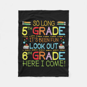 So Long 5th Grade - sehen Sie sich 6th Grade ! Fleecedecke