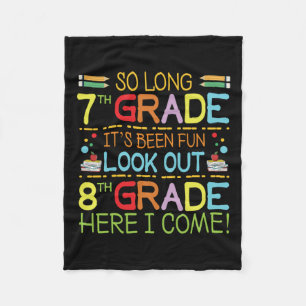 So Long 7th Grade - Achten Sie auf 8. Klasse ! Fleecedecke