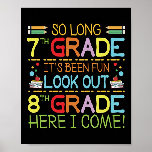So Long 7th Grade - Achten Sie auf 8. Klasse ! Poster (Vorne)
