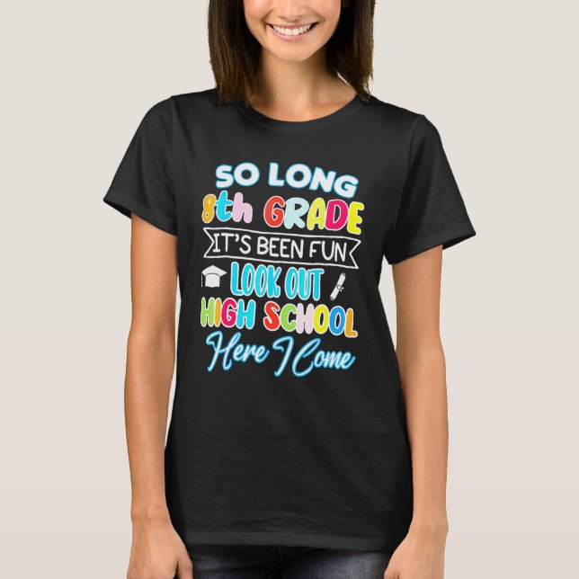 So Long 8. Klasse Hallo High School Abschluss Hap T-Shirt (Vorderseite)