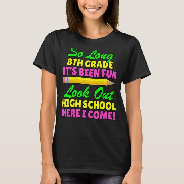 So Long 8. Klasse Hallo High School Abschluss T-Shirt (Vorderseite)