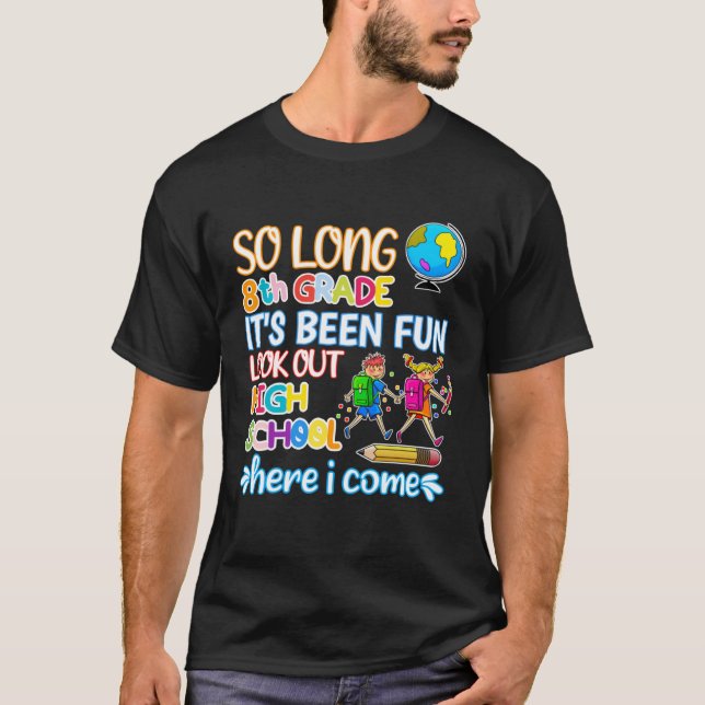 So Long 8. Klasse Hallo High School Abschluss T-Shirt (Vorderseite)