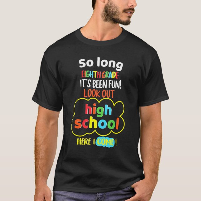 So Long 8. Klasse Hallo High School Abschluss T-Shirt (Vorderseite)