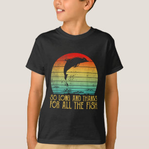 So Long And Thanks For All The Fish Vintage  T-Shirt
