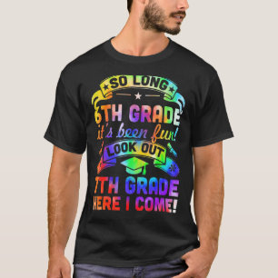 So Long Kindergarten 7. Klasse hier komme ich Grad T-Shirt