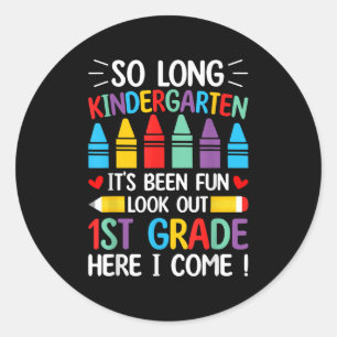 So Long Kindergarten Abschluss Erste Klasse hier I Runder Aufkleber