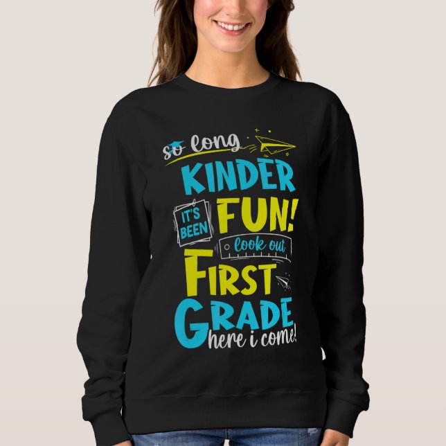 So Long Kindergarten erste Klasse hier ich kommen  Sweatshirt (Vorderseite)