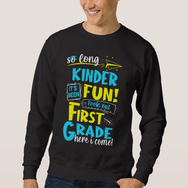 So Long Kindergarten erste Klasse hier ich kommen  Sweatshirt (Vorderseite)
