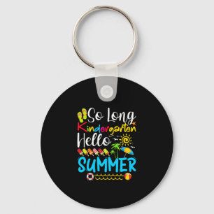 So Long Kindergarten Grad Hallo Sommer Schlüsselanhänger