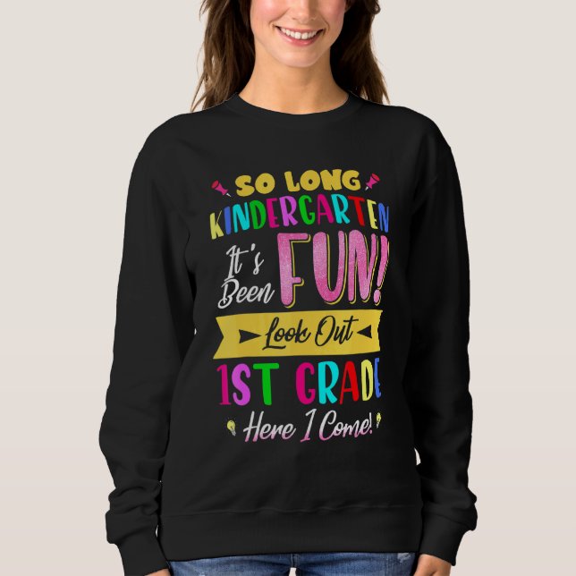 So Long Kindergarten Grade Ausblick 1. Klasse hier Sweatshirt (Vorderseite)