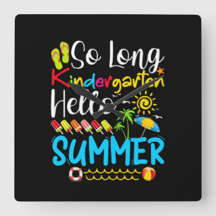 So Long Kindergarten Grade Hello Summer Quadratische Wanduhr