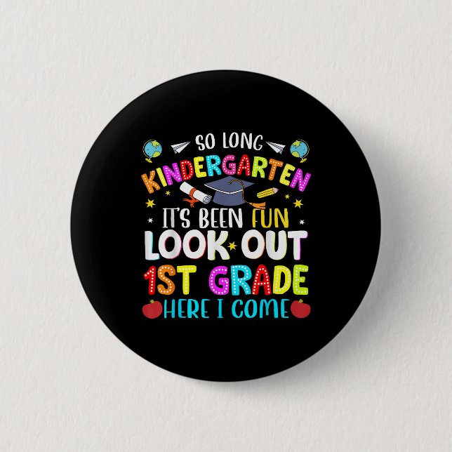 So Long Kindergarten Graduate 1. Klasse hier bin i Button (Vorderseite)