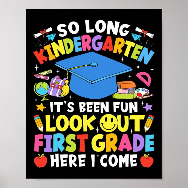 So Long Kindergarten Graduation First Grade Here I Poster (Vorne)