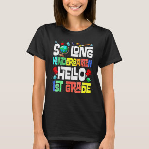 So Long Kindergarten Hallo 1. Klasse Kindergarten T-Shirt