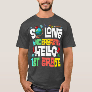 So Long Kindergarten Hallo 1. Klasse Kindergarten T-Shirt
