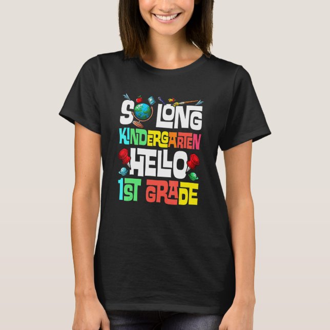 So Long Kindergarten Hallo 1. Klasse Kindergarten T-Shirt (Vorderseite)