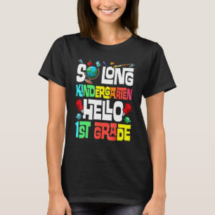 So Long Kindergarten Hallo 1. Klasse Kindergarten T-Shirt