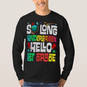 So Long Kindergarten Hallo 1. Klasse Kindergarten T-Shirt