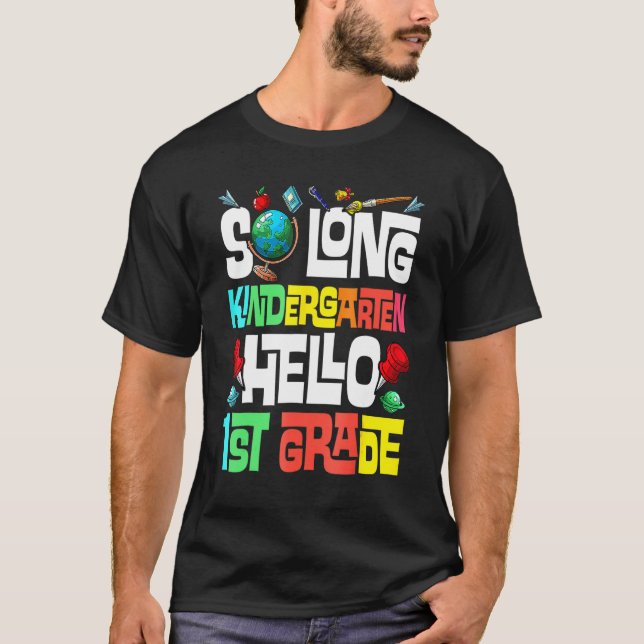 So Long Kindergarten Hallo 1. Klasse Kindergarten T-Shirt (Vorderseite)