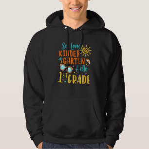 So Long Kindergarten Hallo 1. Klasse Lehrerin Mädc Hoodie