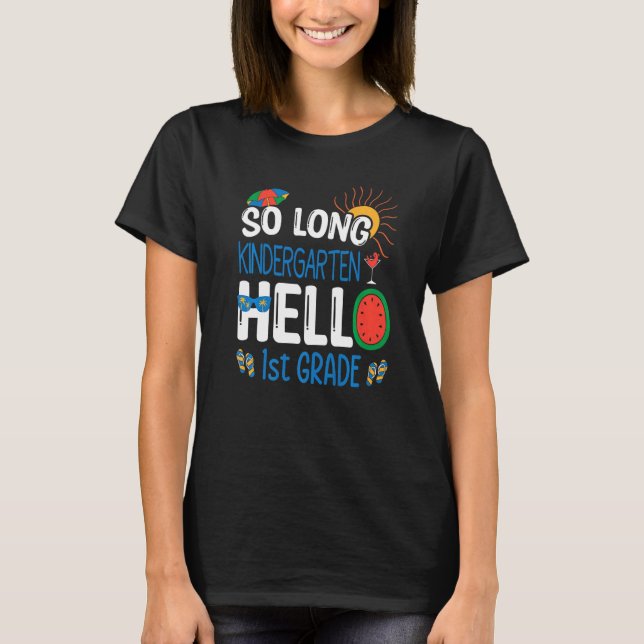 So Long Kindergarten Hallo 1. Klasse Student Teach T-Shirt (Vorderseite)
