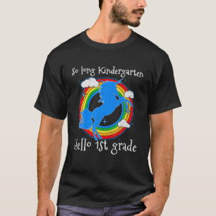 So Long Kindergarten Hallo 1St Grade Rainbow Unico T-Shirt