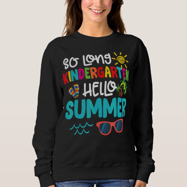 So Long Kindergarten Hallo Sommerlehrer Student Sweatshirt (Vorderseite)