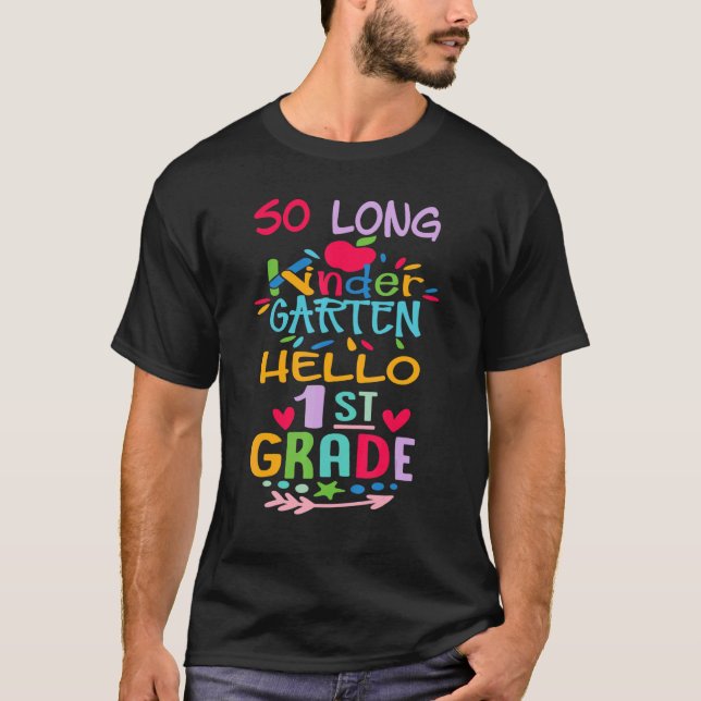 So Long Kindergarten Hello 1st Grade  Teacher Stud T-Shirt (Vorderseite)